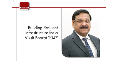 Mr. Sandeep Garg, MD WEL, features in EPC World as he talks about Building Resilient Infrastructure for a Viksit Bharat 2047